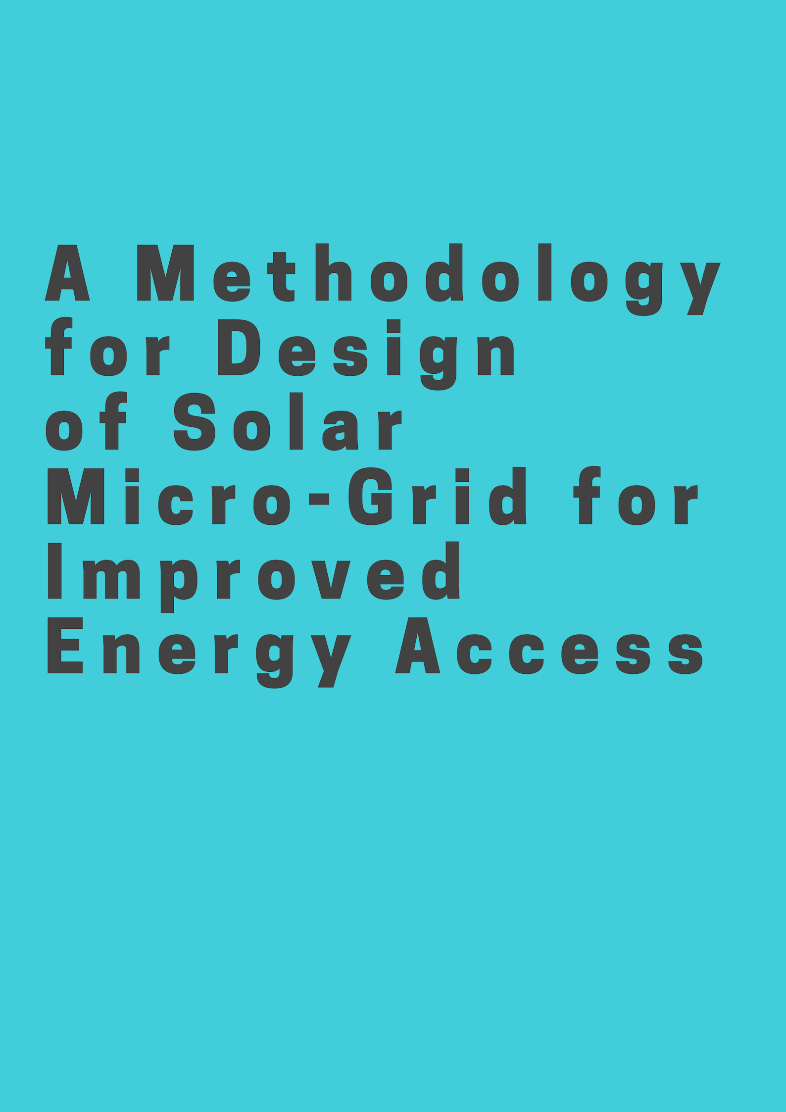 A Methodology for Design of Solar Micro-Grid for Improved Energy Access